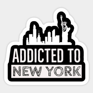 Addicted to New York Sticker